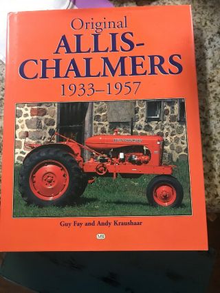 Allis Chalmers Book 1933 - 1957 Antique Tractor