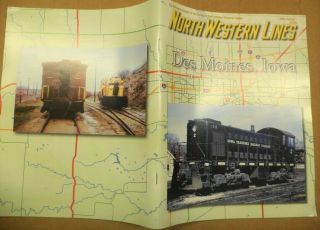 2009 C&nw Chicago & Northwestern Railroad Des Moines Iowa Train Maps History Pix