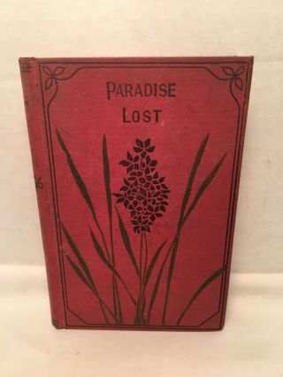1900 Antique Book Paradise Lost By John Milton