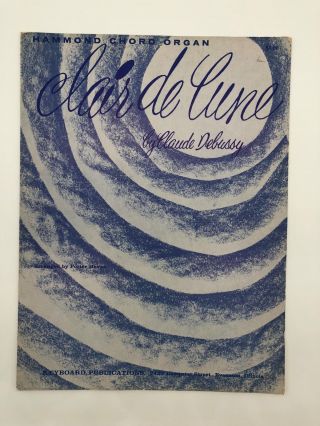Sheet Music - Clair De Lune - Hammond Chord Organ - Claude Debussy - Vintage