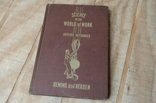 1936 Science In The World Of Work Applied Mechanics Antique Book