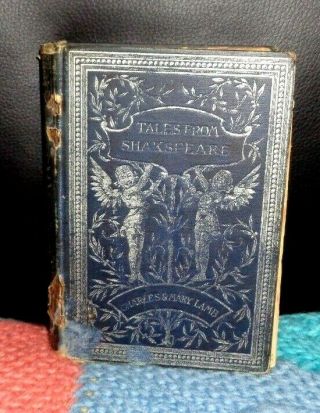 126 Yr Old Antique Book Tales From Shakespeare By Charles And Mary Lamb 1893