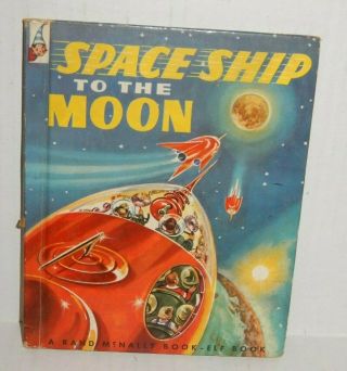 Vintage 1952 Space Ship To The Moon Rand Mcnally Elf Children Book