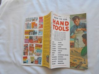A Popular Mechanics Book - How To Use Hand Tools - 1955 - 160 Pages