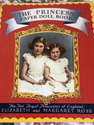Royal Princesses Of England - Elizabeth & Margaret Paper Doll Book - Nr
