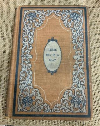Antique Book Three Men In A Boat (to Say Nothing Of The Dog) Jerome K.  Jerome