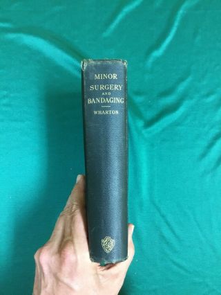 1902 Antique Book Minor Surgery And Bandaging By Henry R.  Wharton,  M.  D.
