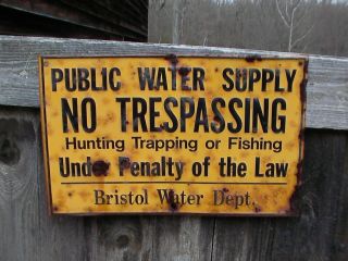Bristol Water Dept.  Conn Ct No Hunting Trespassing Public Water Supply Steel Sign