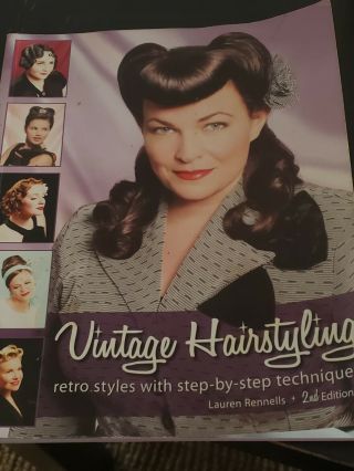 Vintage Hairstyling : Retro Styles with Step - by - Step Techniques (2009, . 2