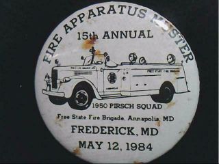 15th Annual Frederick Maryland Md Antique Fire Apparatus Muster 1984 Pin
