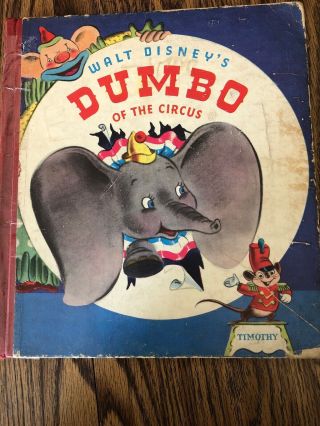 Antique Vintage Disney Dumbo Book “dumbo Of The Circus” 1941