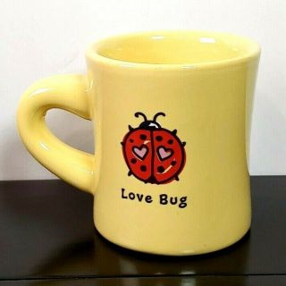 Life Is Good Coffee Mug Lovebug Ladybug Yellow Red Diner Style Ceramic 12oz