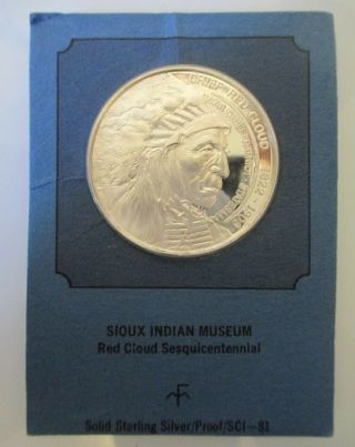 Sioux Indian Museum Red Cloud Sesquicentennial Solid Sterling Silver Proof Coin