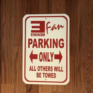 Eminem Fan Parking Only All Others Will Be Towed Metal Tin Sign Red White