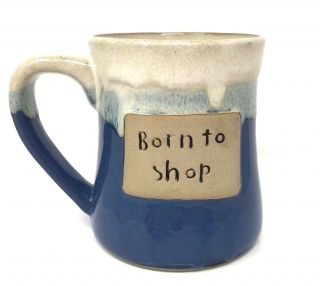 Born To Shop Blue Natural Stoneware Pottery Large Coffee Mug By Garden Ridge