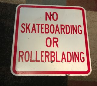 Vintage " No Skateboarding Or Rollerblading " Metal Road Sign - 18 " X 18 "