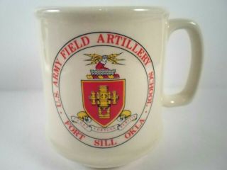U.  S.  Army Field Artillery School Fort Sill Okla.  Coffee Mug Cup Vintage