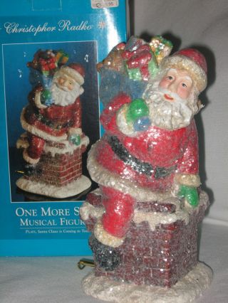 Christopher Radko Christmas " One More Stop " Santa Musical Figurine
