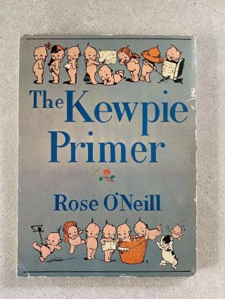 The Kewpie Primer By Rosie O’neill Printed 1980 Book