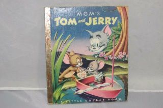 Tom & Jerry Little Golden Book 1951 A 1st Ed.  Vintage