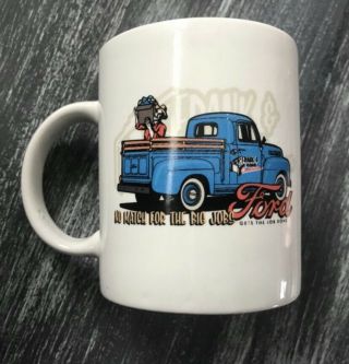 Ford Truck Coffee Cup Gets Job Done No Match For The Big Jobs Mug Man F1