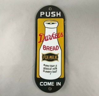 Vintag Durkees Bread Ful - Milk Porcelain Door Push Pull Rare Old Advertising Sign