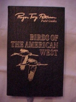 Easton Leather Book,  Birds Of The American West Roger Tory Peterson Field Guide