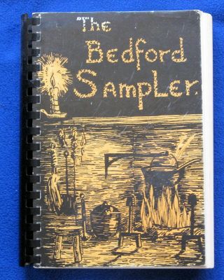 The Bedford Sampler Ma 1967 Cookbook Recipes Library - Bedford - Names History
