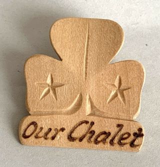 Vntg Girl Scouts,  Guides Our Chalet Wood Trefoil Pin Pinback.  Wagggs Switzerland