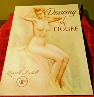 Vintage Drawing The Figure By Russell Iredell & A Walter T.  Foster Art Book