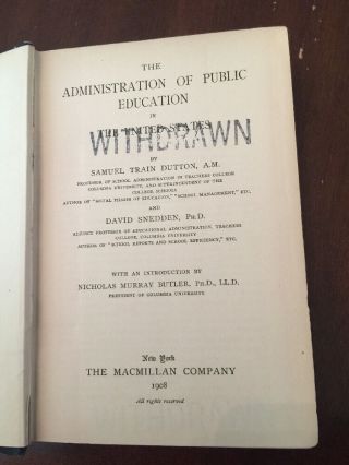 1908 The Administration Of Public Education In The United States By S.  T.  Dutton