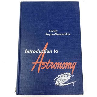 Vtg 1955 Introduction To Astronomy Cecilia Payne - Gaposchkin Hc Atomic