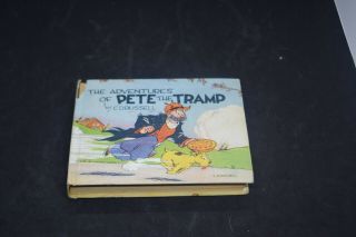 The Adventures Of Pete The Tramp 1935 Hc Little Big Book Saalfield Publishing