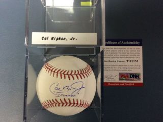Cal Ripken Jr.  Signed Mlb Official Baseball Autograph Ironman Psa/dna Certified
