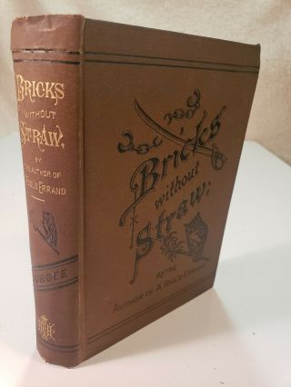 1880 Bricks Without Straw Book 1st Edition Albion Tourgee Civil War Novel