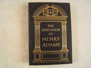 Easton Press Famous Edition The Education Of Henry Adams Autobiography Leather