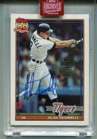 2019 Topps Archives Signature Buyback Alan Trammell 1991 Topps Auto 1/1