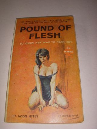 Pound Of Flesh By Jason Hytes,  Midwood 1961,  Vintage Paperback,  Gga