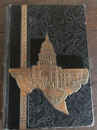 1937 History Of Texas Democracy - Volume Ii - Illustrated Hc Book - Centennial
