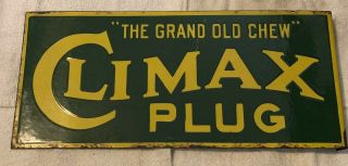 Climax Plug Tobacco 2 Sided Sign