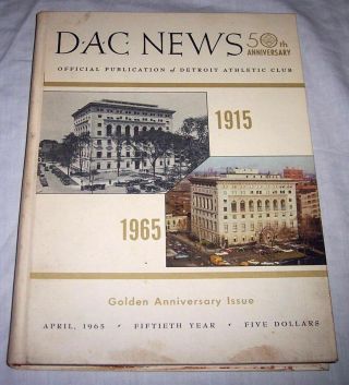 Detroit Athletic Club The Dac News 50th Anniversary 1915 1965 Vintage Book