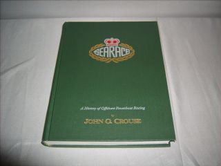 Searace,  A History Of Offshore Powerboat Racing By John O Crouse