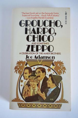 Marx Brothers Groucho Harpo Chico And Sometimes Zeppo Unread Joe Adamson
