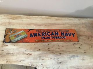 Rare Antique American Navy Plug Tobacco Door Push Sign 1918