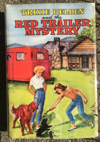 Trixie Belden And The Red Trailer Mystery With Dust Jacket