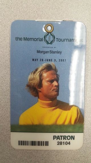 2007 Memorial Tournament Golf Program Jack Nicklaus Hard Plastic Patron Badge