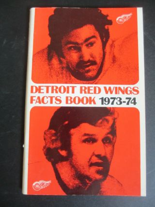 1973 - 74 Detroit Red Wings Facts Book Media Guide