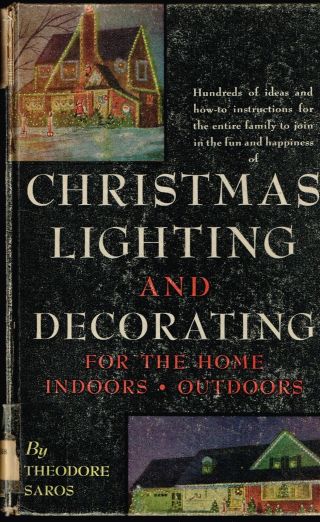 Christmas Lighting And Decoration For The Home Indoors Outdoors By Theodore Saro
