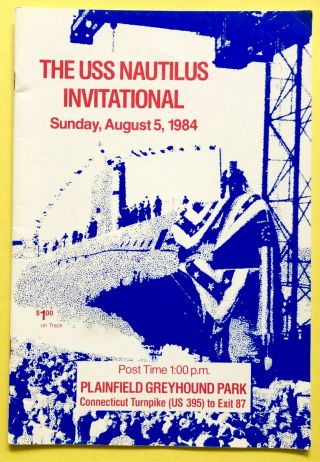 Plainfield Greyhound Park - The Uss Nautilus Invitational 1984