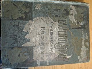 Vintage Book: The Story: Golden Gems Of Religious Thought,  1887